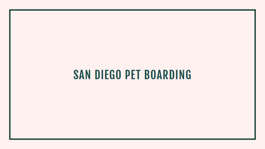 san-diego-pet-boarding
