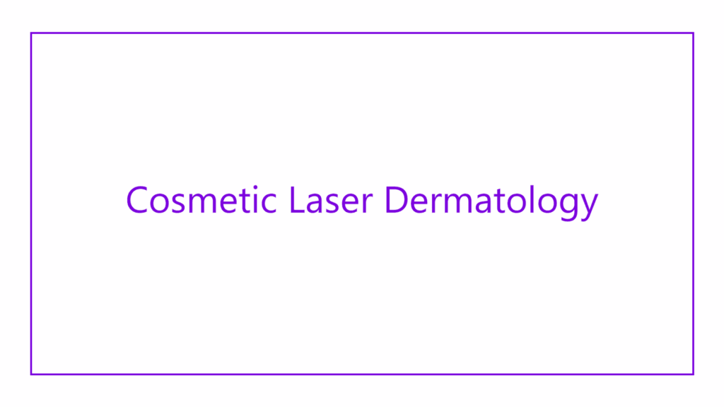 cosmetic-laser-dermatology