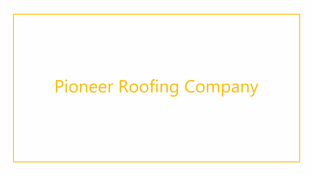 pioneer-roofing-company