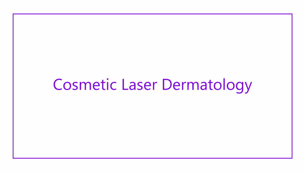 cosmetic-laser-dermatology