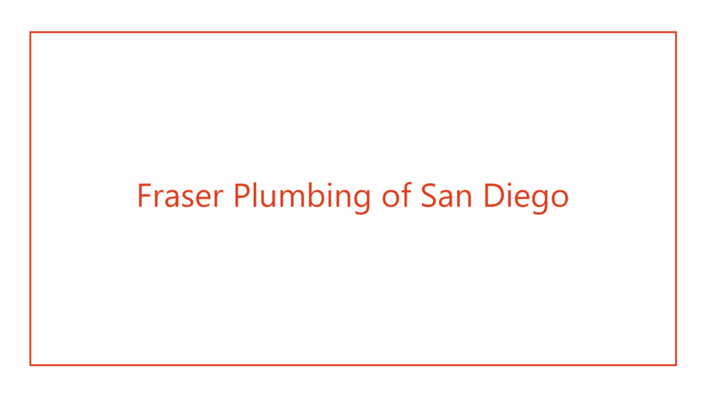 fraser-plumbing-of-san-diego