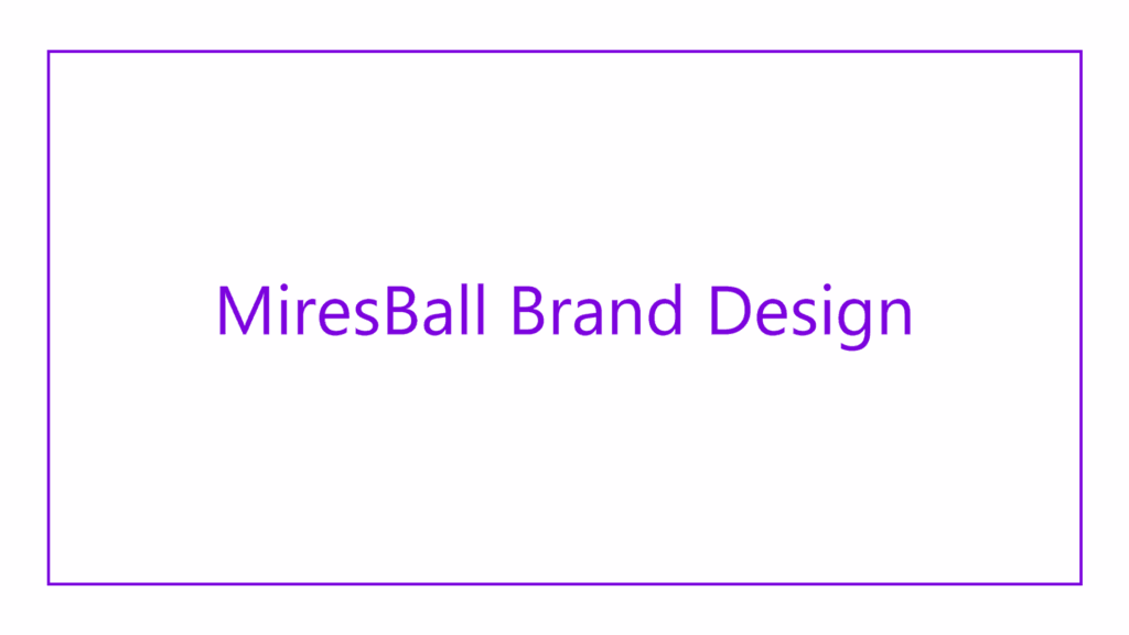 miresball-brand-design