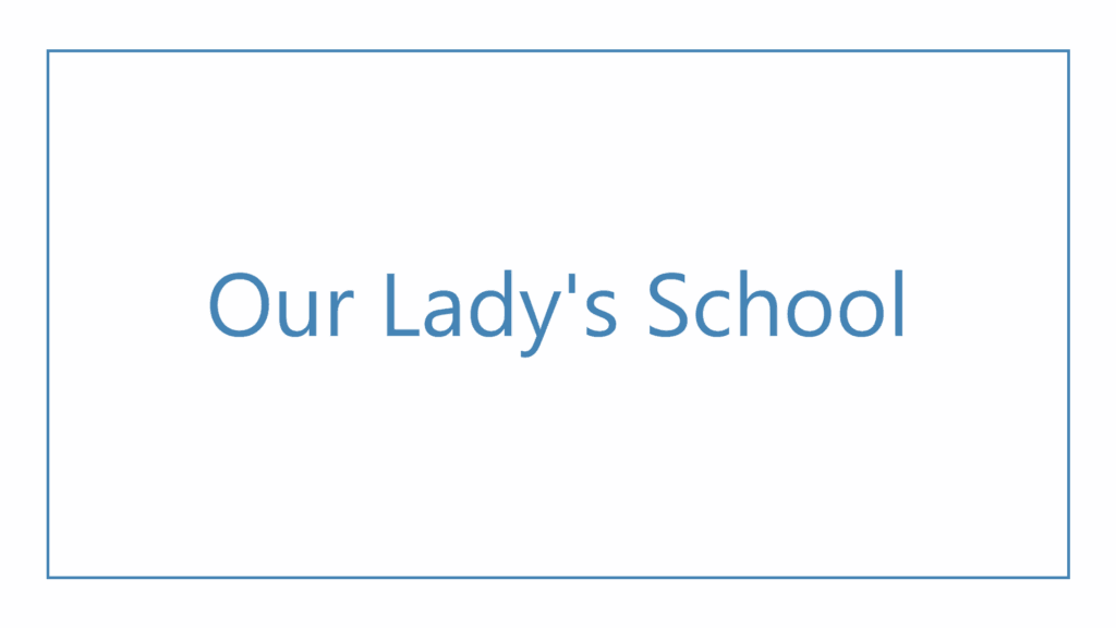 our-ladys-school