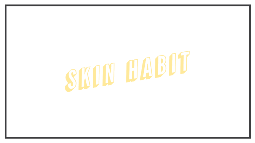 skin-habit
