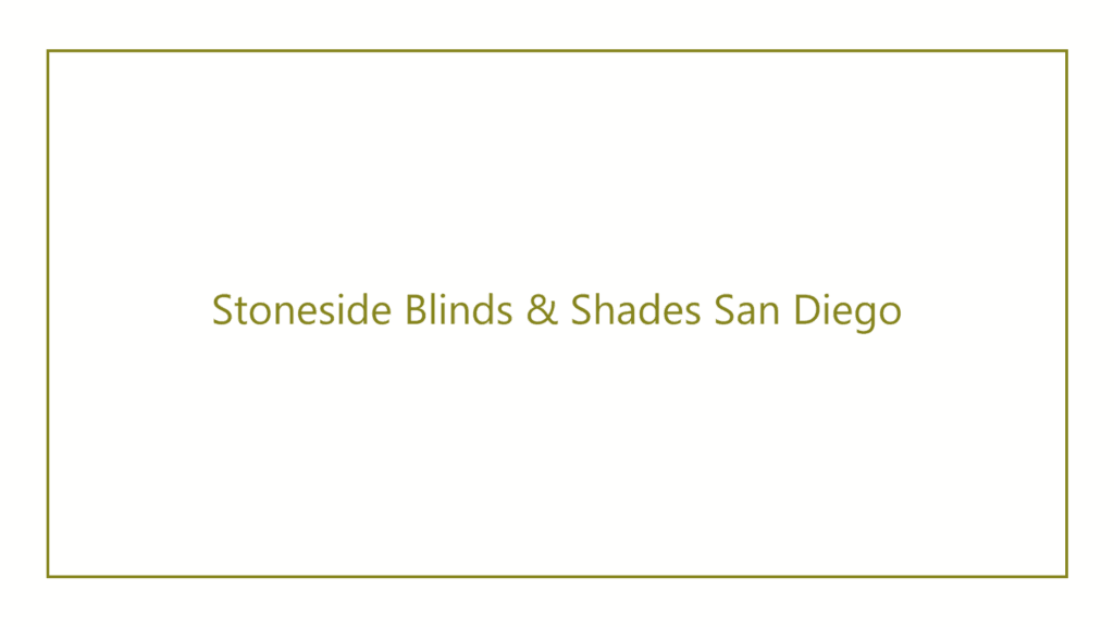 stoneside-blinds-shades-san-diego