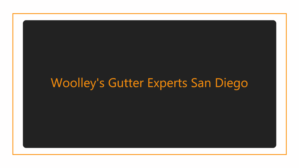 woolleys-gutter-experts-san-diego