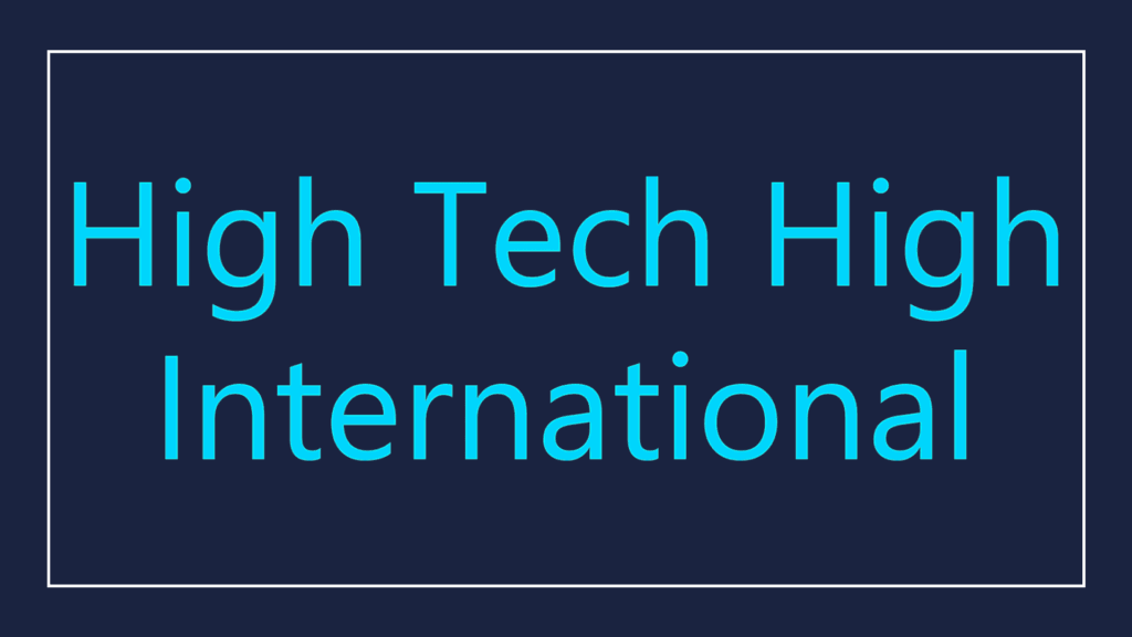 high-tech-high-international