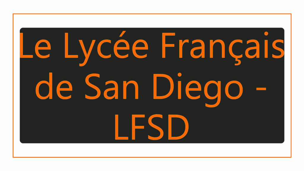 le-lyc-e-fran-ais-de-san-diego-lfsd