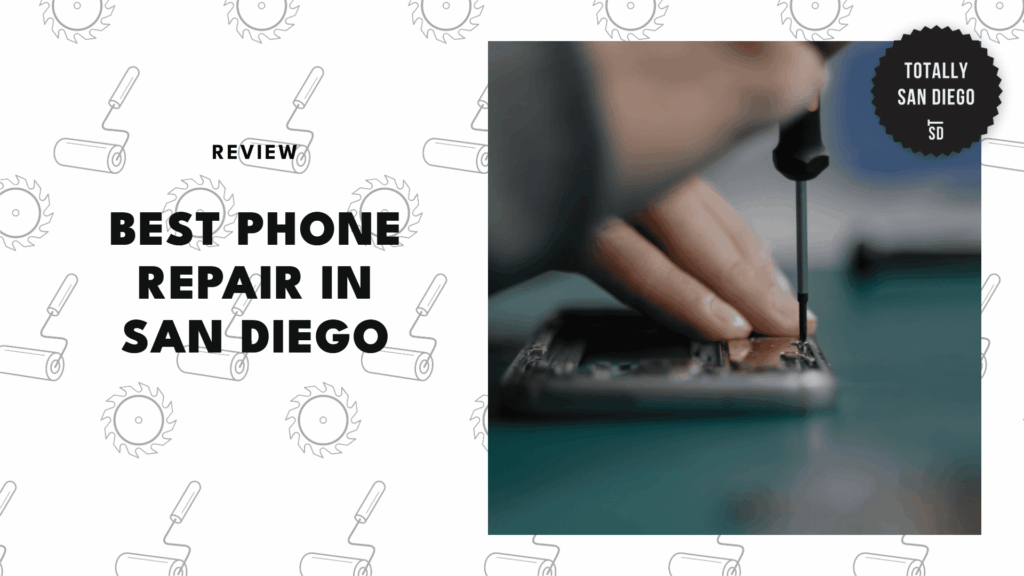Top 5 Phone Repair Shops in San Diego That’ll Revive Your Phone Quickly!