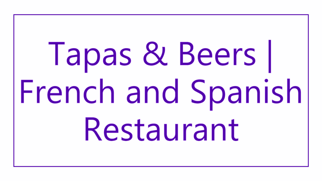 tapas-beers-french-and-spanish-restaurant