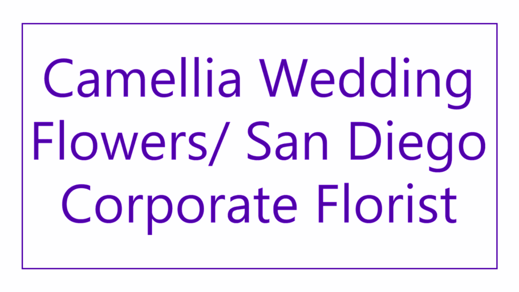 camellia-wedding-flowers-san-diego-corporate-florist