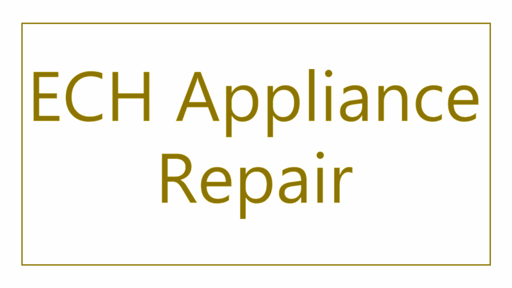 ech-appliance-repair