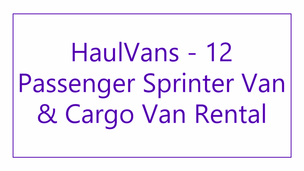 haulvans-12-passenger-sprinter-van-cargo-van-rental