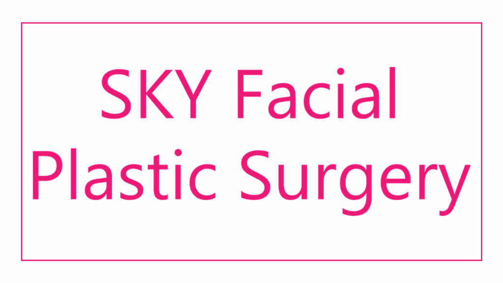 sky-facial-plastic-surgery